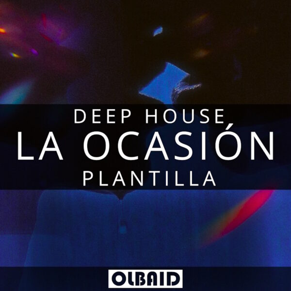 La Ocasión plantilla deep house para FL Studio