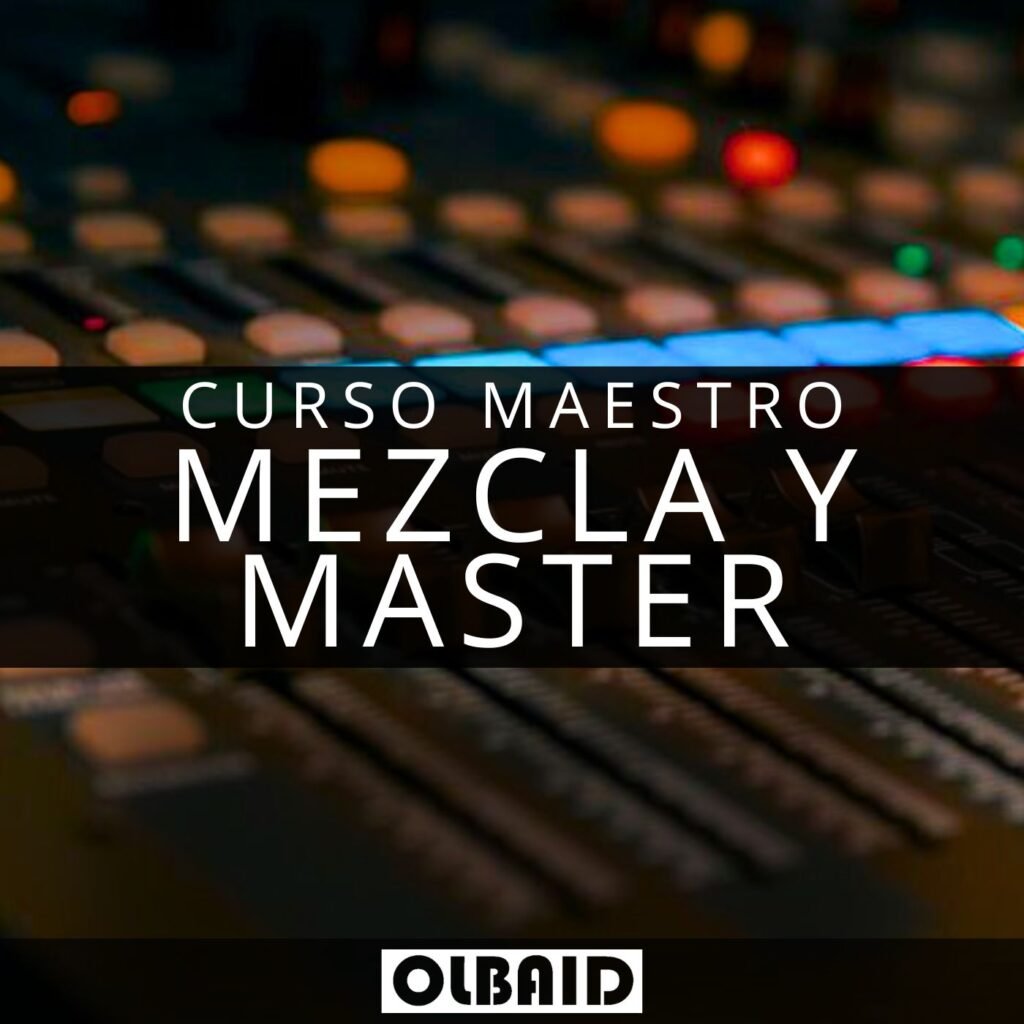 Curso Maestro Mezcla y Masterización
